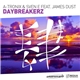 A-Tronix & Sven E Feat. James Dust - Daybreakerz